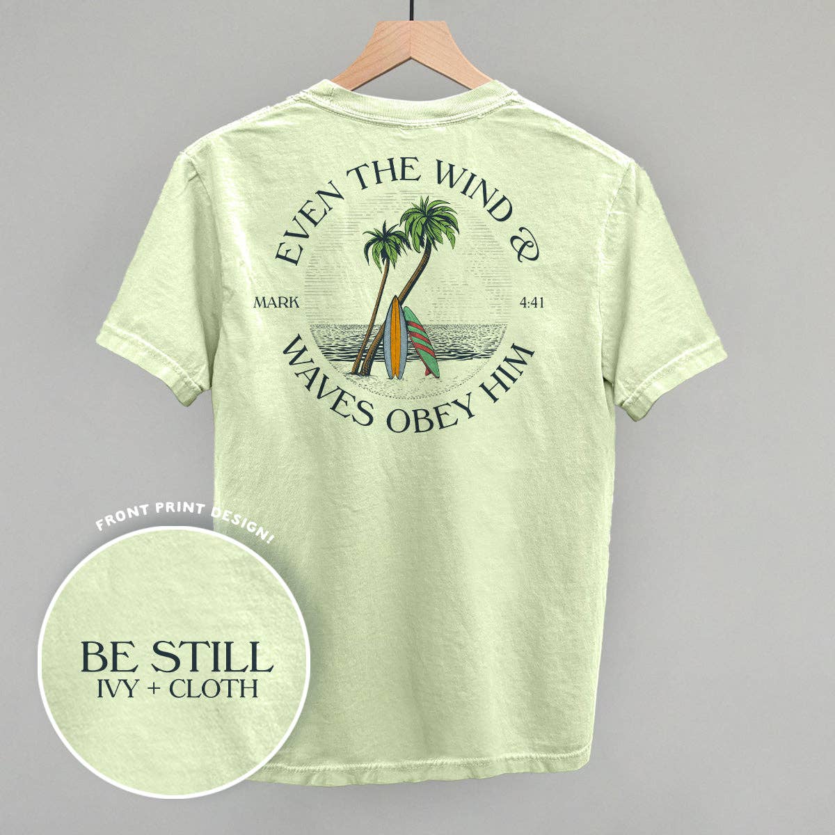 Chic Lime "Even The Wind & Waves Obey Him (Back Print) T-shirt-101717
